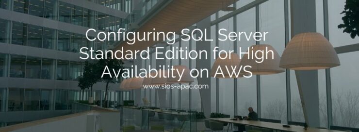 Configuring SQL Server Standard Edition for High Availability on AWS