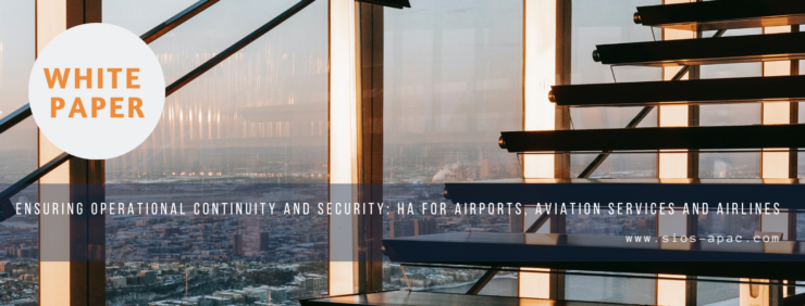 Ensuring Operational Continuity and Security HA for Airports, Aviation Services and Airlines